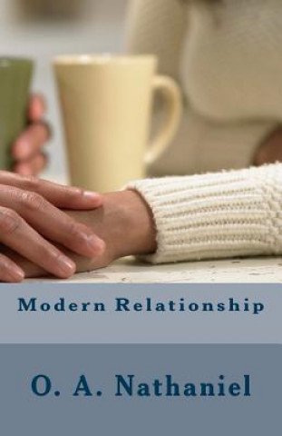 Knjiga Modern Relationship Nathaniel O A