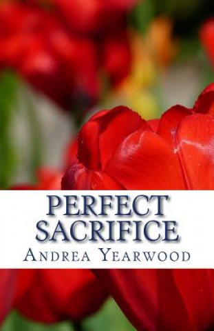 Carte Perfect Sacrifice Dr Andrea Yearwood