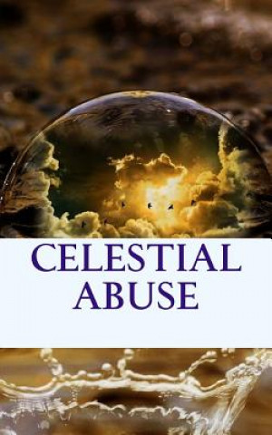Книга Celestial Abuse Miss Sandra Dumeix