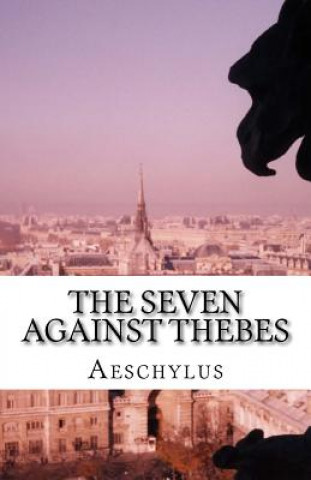Könyv The Seven Against Thebes Aeschylus