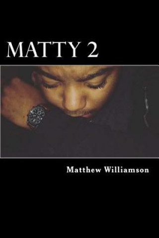 Knjiga Matty 2 Matthew T Williamson