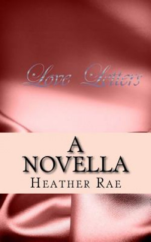 Knjiga Love Letters Heather Rae