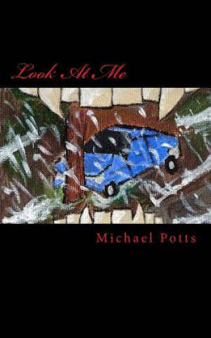 Libro Look At Me Michael Potts