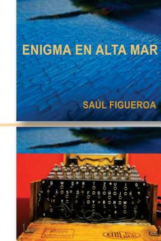 Knjiga Enigma en alta mar Saul Figueroa