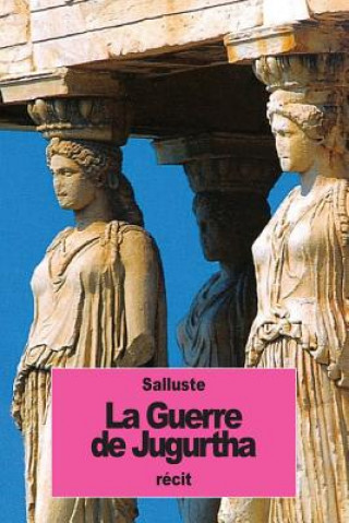 Boek La Guerre de Jugurtha Salluste