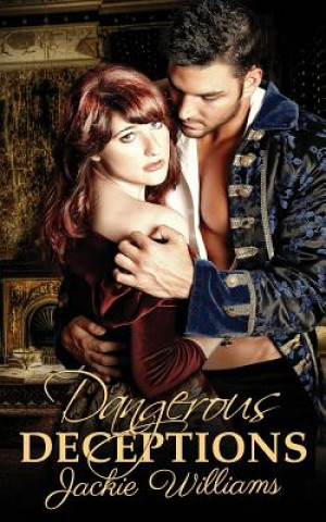 Kniha Dangerous Deceptions Jackie Williams