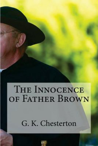 Kniha The Innocence of Father Brown G K Chesterton