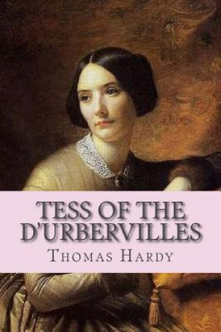 Könyv Tess of the d Urbervilles Thomas Hardy