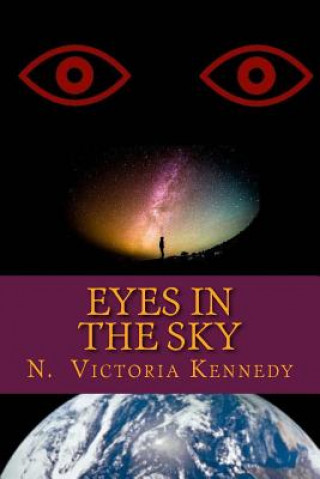 Kniha Eyes in the Sky N Victoria Kennedy