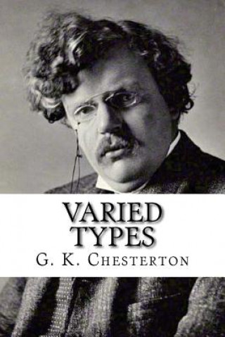 Könyv Varied Types G K Chesterton