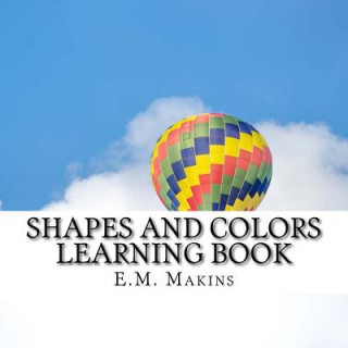 Buch Shapes and Colors Learning Book E M Makins