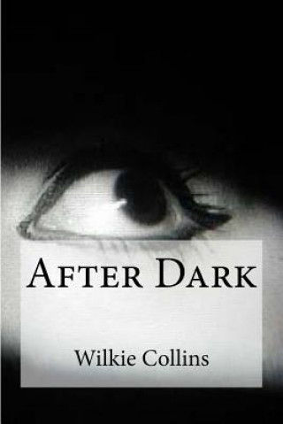 Knjiga After Dark Wilkie Collins