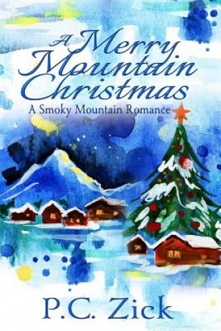 Knjiga Merry Mountain Christmas P C Zick