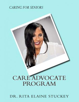 Knjiga Care Advocate Program Dr Rita Elaine Stuckey