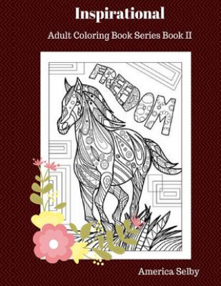 Kniha INSPIRATIONAL Adult Coloring Book: Adult Coloring Book Series Book II America Selby