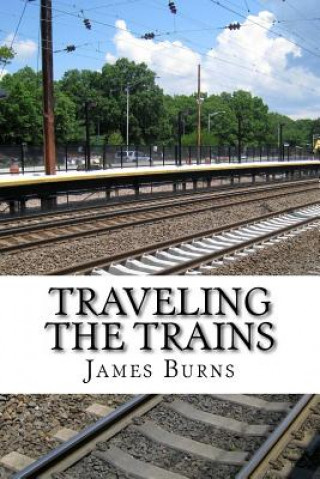 Carte Traveling The Trains James Burns