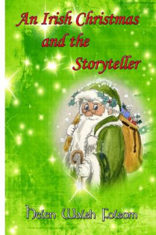 Libro An Irish Christmas and the Storyteller Helen Walsh Folsom