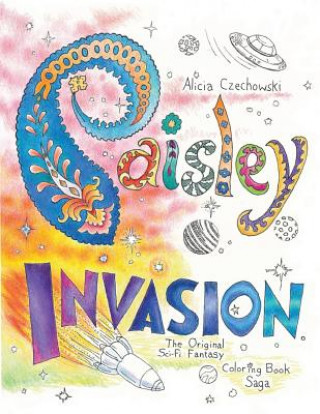 Kniha Paisley Invasion Alicia Czechowski