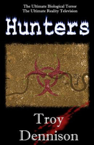 Knjiga Hunters Troy Dennison