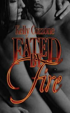 Carte Fated by Fire Kelly Cozzone