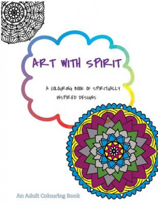 Könyv ART with Spirit: A Colouring Book of Spiritually Inspired Designs Brenda Jeppesen