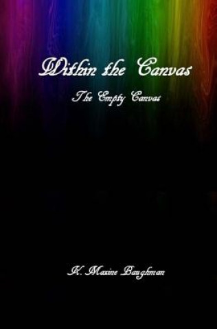 Buch Within the Canvas K Maxine Baughman