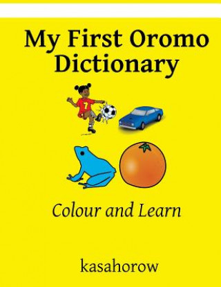 Knjiga My First Oromo Dictionary kasahorow
