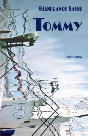 Könyv Tommy Gianfranco Sassu