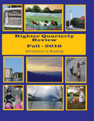 Könyv Righter Quarterly Review-Fall 2016 E B Alston