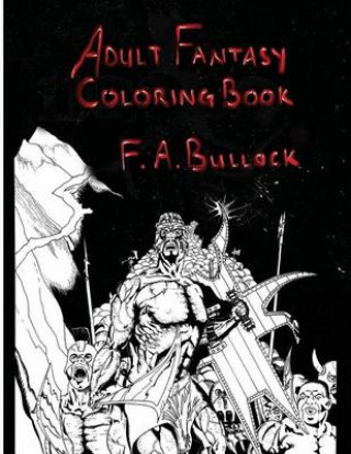 Könyv Adult Fantasy Coloring Book F a Bullock MD