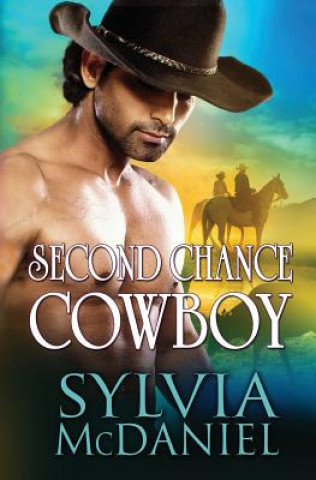 Книга Second Chance Cowboy Sylvia McDaniel