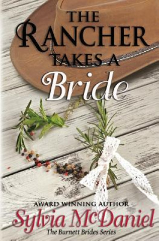 Knjiga The Rancher Takes a Bride Sylvia McDaniel