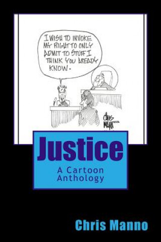 Książka Justice: A Cartoon Anthology Chris Manno