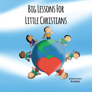 Knjiga Big Lessons for Little Christians Mila Anderson