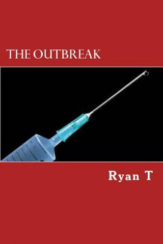 Knjiga The Outbreak Ryan T