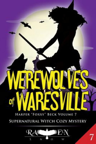 Kniha Werewolves of Waresville Raven Snow