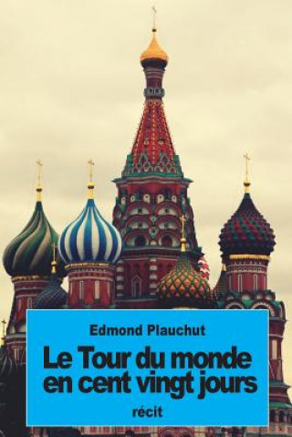 Carte Le tour du monde en cent vingt jours Edmond Plauchut