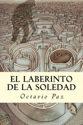 Kniha El Laberinto de la Soledad Octavio Paz