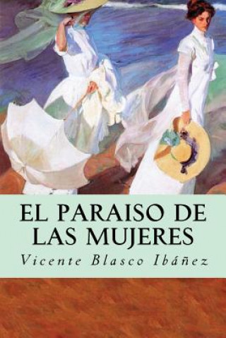 Könyv El Paraiso de las Mujeres Vicente Blasco Ibanez