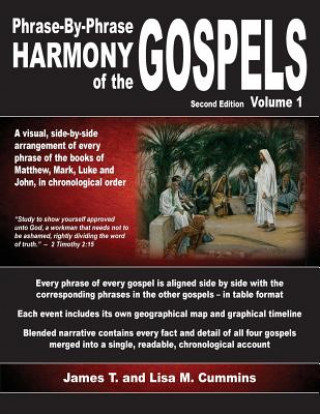 Livre Phrase-By-Phrase Harmony of the Gospels: Second Edition, Volume 1 James T Cummins