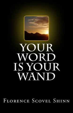 Libro Your Word is Your Wand Florence Scovel Shinn