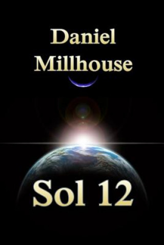 Knjiga Sol 12 Daniel Millhouse