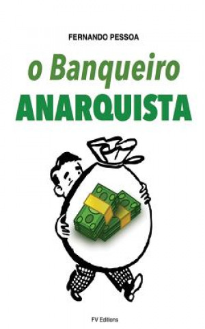 Книга O Banqueiro Anarquista Fernando Pessoa