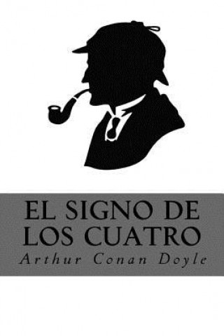 Knjiga El Signo de los Cuatro Arthur Conan Doyle