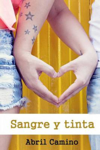 Kniha Sangre y tinta Abril Camino