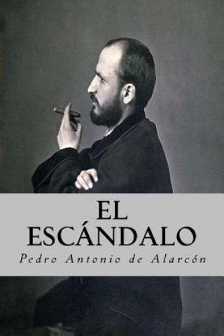 Carte El Escándalo Pedro Antonio de Alarcon
