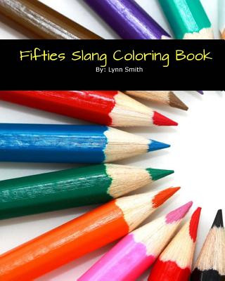Carte Fifties Slang Coloring Book Lynn Smith