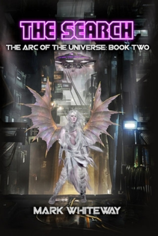 Carte The Arc of the Universe: Book Two Mark Whiteway