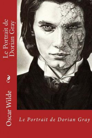 Könyv Le Portrait de Dorian Gray Oscar Wilde