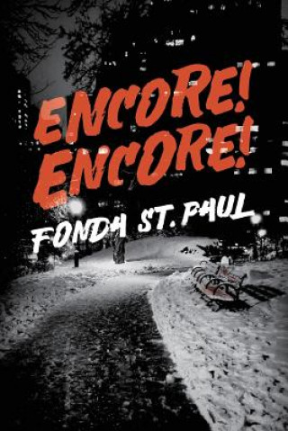 Knjiga Encore! Encore! Fonda St Paul